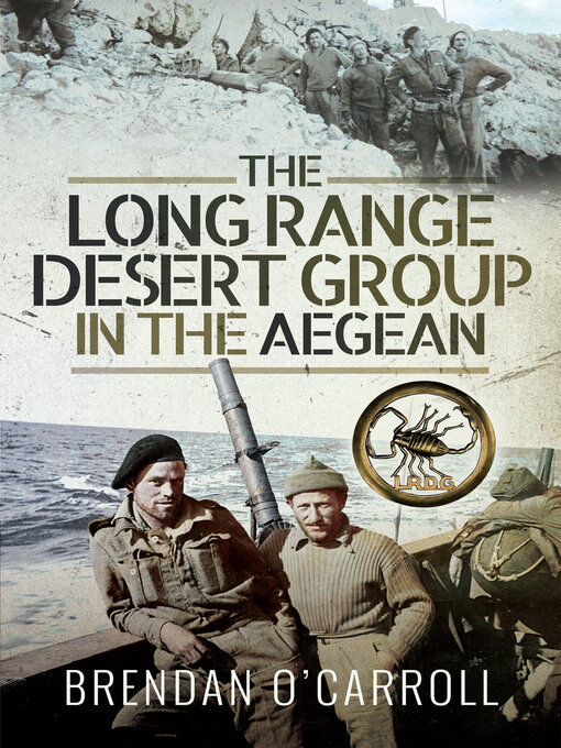 Title details for The Long Range Desert Group in the Aegean by Brendan O'Carroll - Available